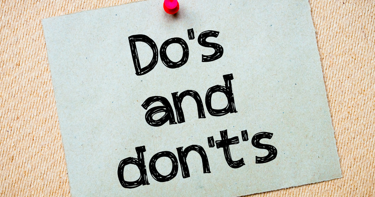 Do's and Don't's