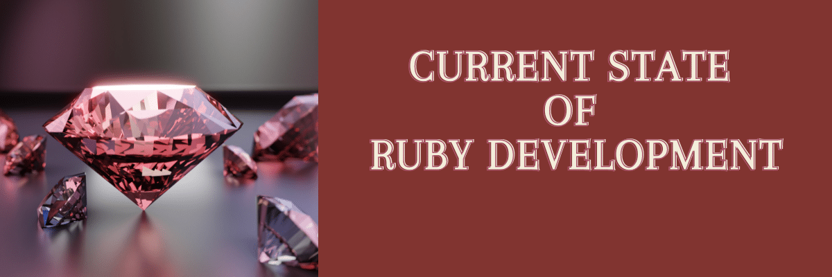 red diamonds with text current state of ruby development 