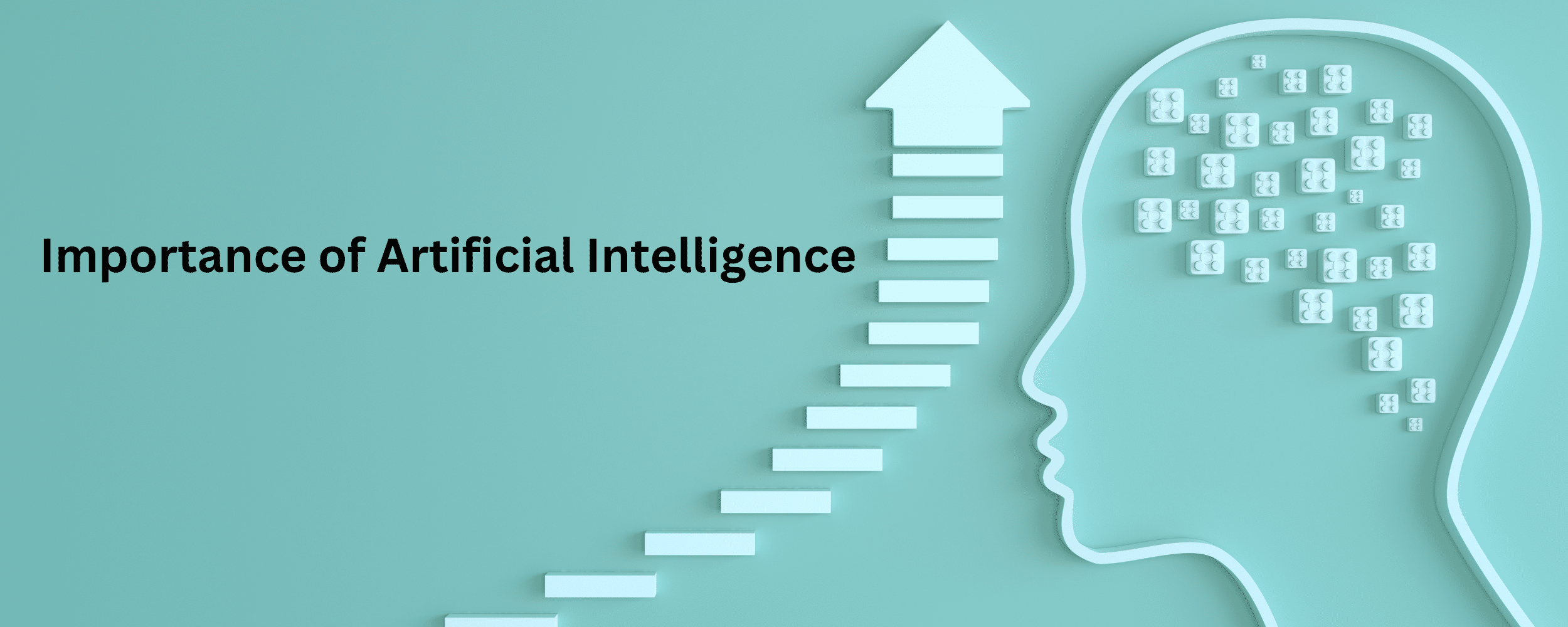 Importance of Artificial Intelligence