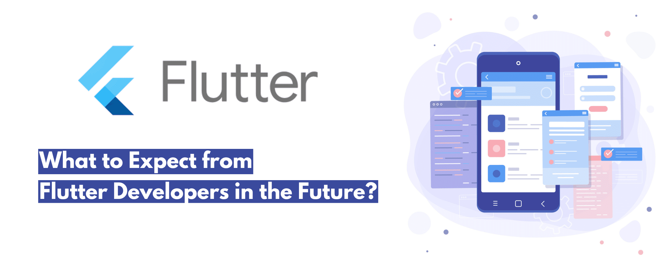 Flutter logo with text 'what to expect from flutter developers in future'