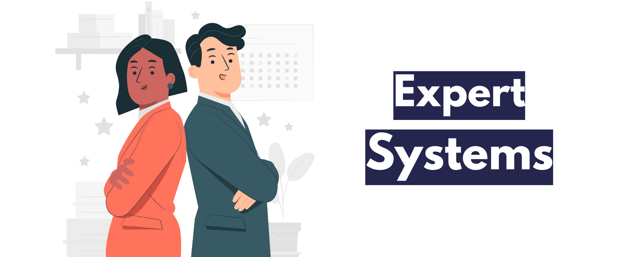 A male and female professionals standing against each other with text 'Expert Systems'