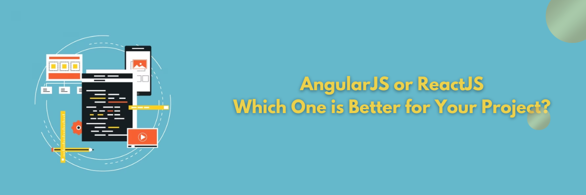 illustration showing various elements like ruler, pencil, phone etc. Text written on the left is AngularJS or ReactJS- Which One is Better for Your Project?