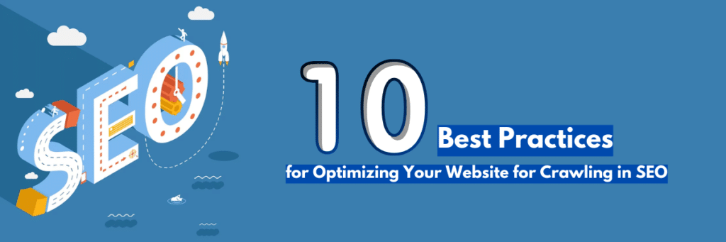SEO illustration with text '10 Best Practices for for Optimizing Your Website for Crawling in SEO'