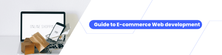 Guide to E-commerce Web development