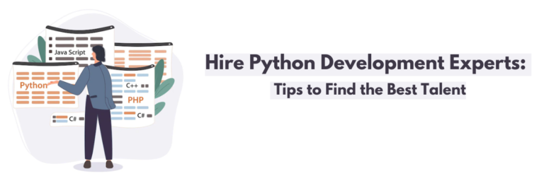 Hire Python Development Experts: Tips to Find the Best Talent
