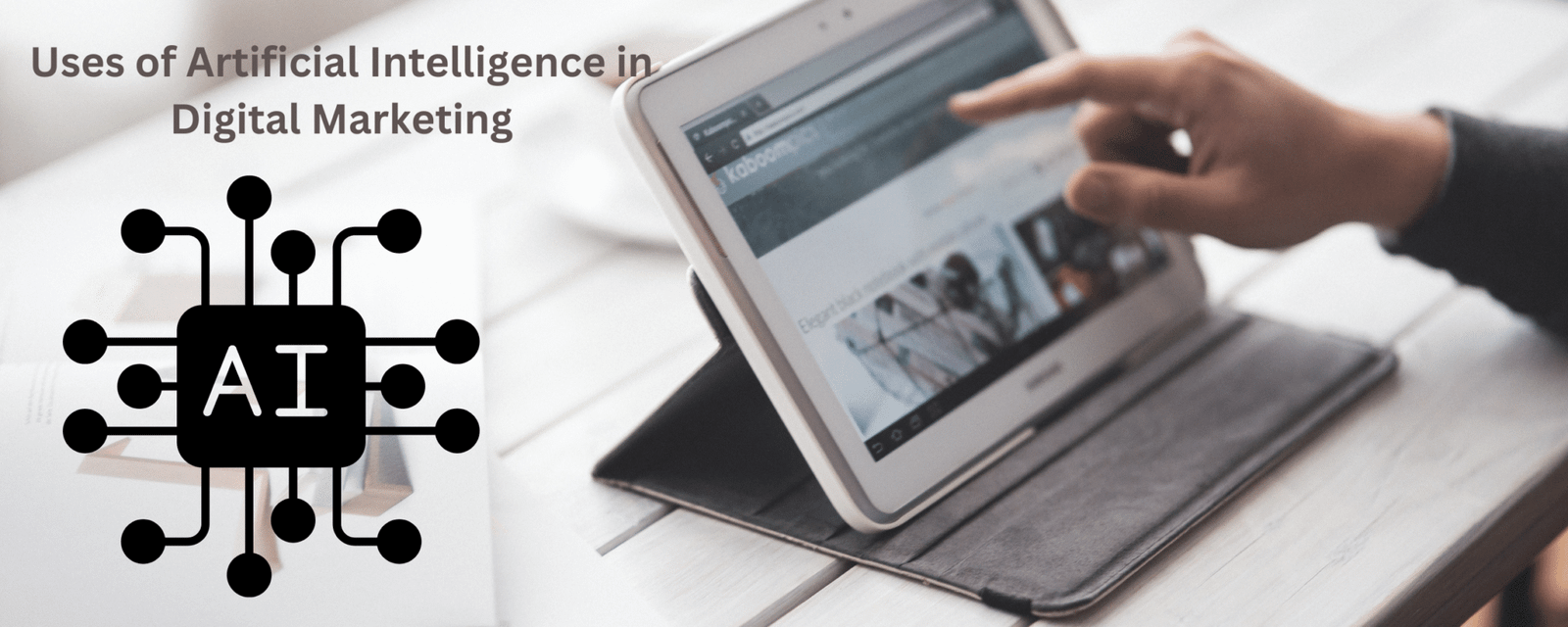 5 Top Apps of Artificial Intelligence in Digital Marketing | Saaslyft