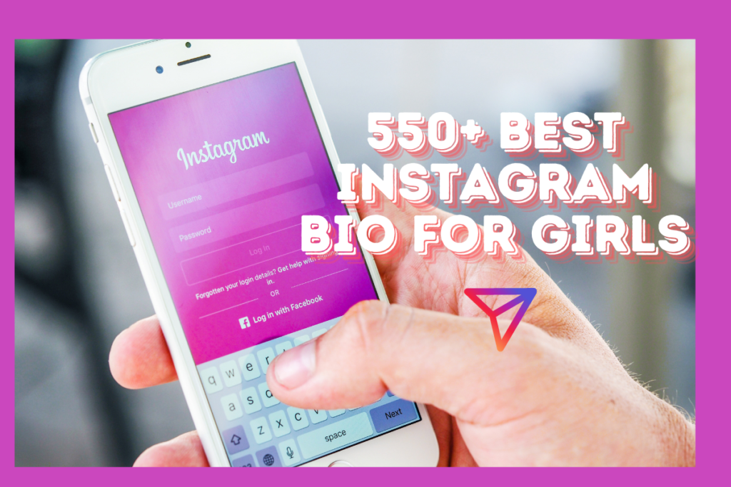 550+ Best Instagram Bio for Girls